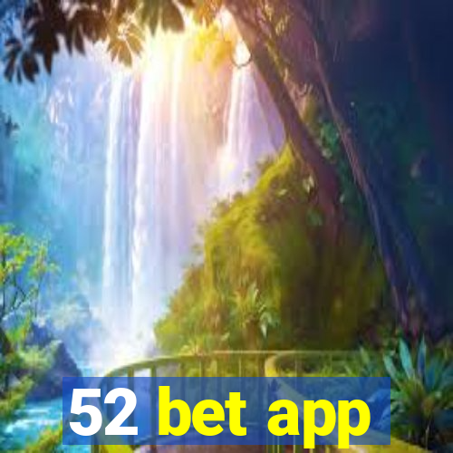 52 bet app